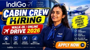 IndiGo Cabin Crew Recruitment 2026